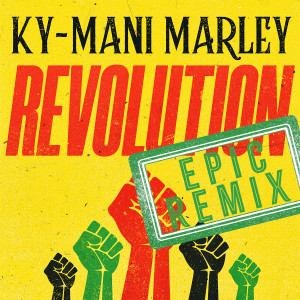 Ky-mani Marley的專輯Revolution (Epic Remix)
