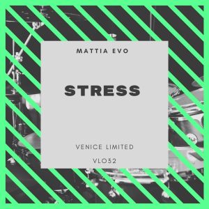 收聽Mattia Evo的Stress歌詞歌曲