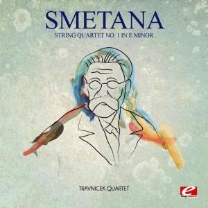 Travnicek Quartet的專輯Smetana: String Quartet No. 1 in E Minor (Digitally Remastered)