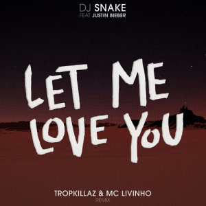 DJ Snake的專輯Let Me Love You