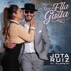 Jota Ruiz的專輯Lo Que A Ella Le Gusta (feat. Filippetti)