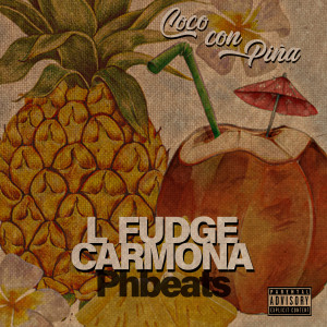 ดาวน์โหลดและฟังเพลง Coco con Piña (Explicit) พร้อมเนื้อเพลงจาก Carmona