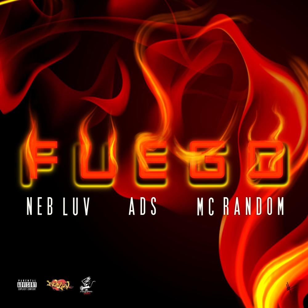 FUEGO (feat. MC Random, King A.D.S. & Starquake) (Explicit)