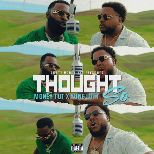 Yung Lott的專輯Thought So (Explicit)