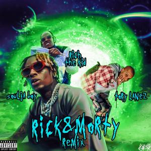 Rick n Morty (feat. Rich The Kid & Tory Lanez) [Remix] (Explicit)
