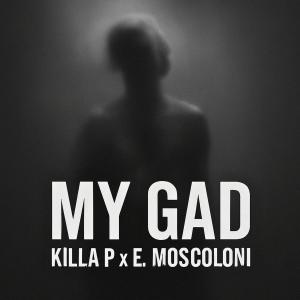 收聽Enrico Moscoloni的MY GAD (Explicit)歌詞歌曲