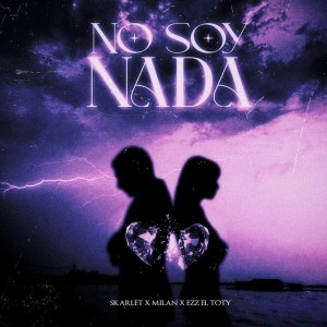 收听Skarlet的No Soy Nada歌词歌曲