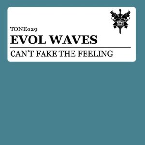 Evol Waves的專輯Can't Fake The Feeling