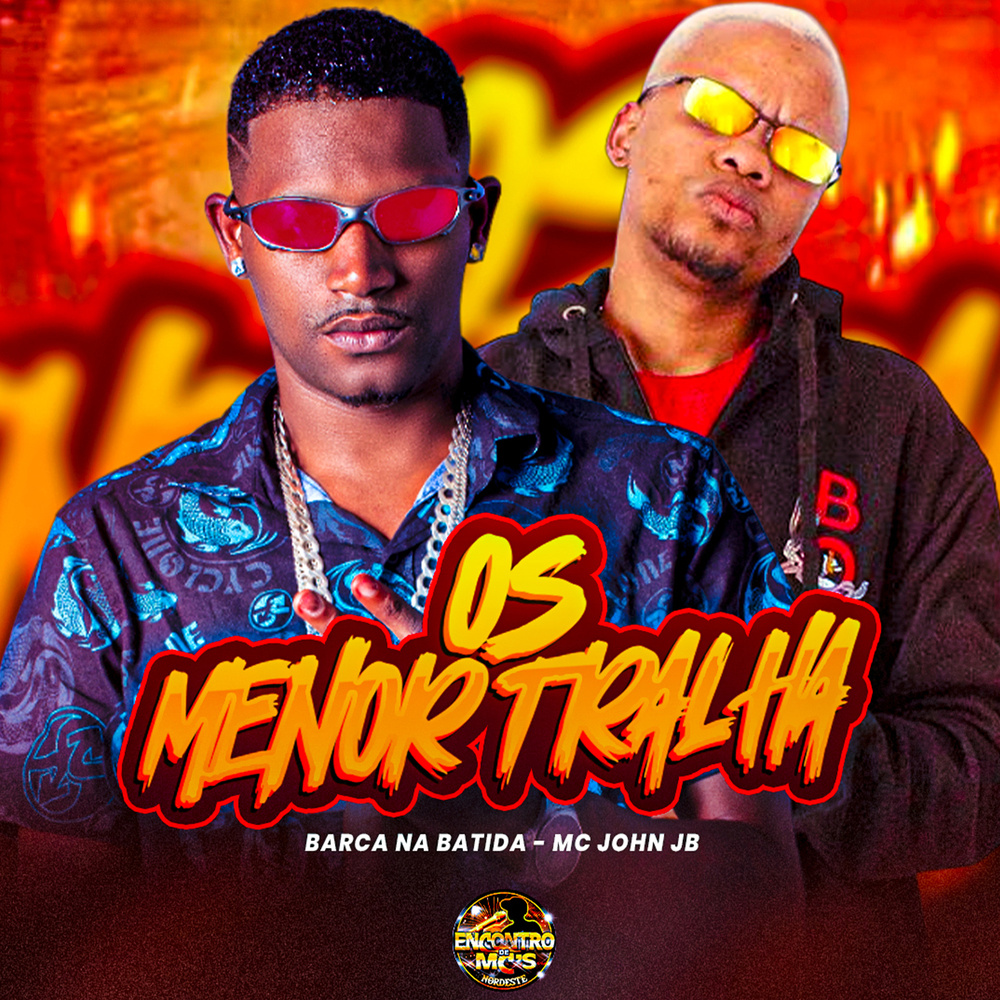 Os Menor Tralha (Explicit)