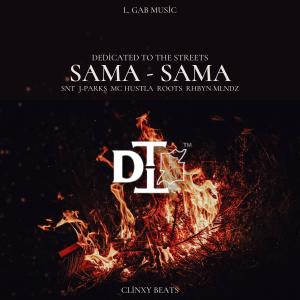 Rhbyn Mlndz的專輯Sama Sama (feat. S.N.T, MC, Roots & J-Parks) [Explicit]