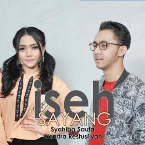 收聽Syahiba Saufa的Iseh Sayang Feat. Wandra Restus1yan歌詞歌曲