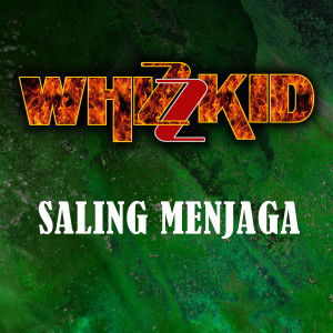 Whizzkid的專輯SALING MENJAGA