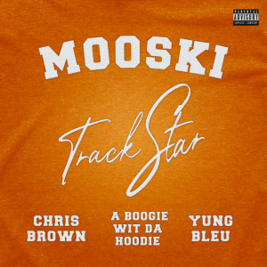 Mooski的專輯Track Star (Remix 2.0) (Explicit)