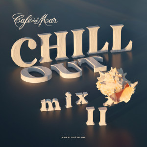 อัลบัม Café del Mar Ibiza Chillout Mix II (DJ Mix) ศิลปิน Cafe Del Mar