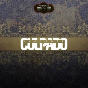 ดาวน์โหลดและฟังเพลง Culpado X Inocente พร้อมเนื้อเพลงจาก Rogério