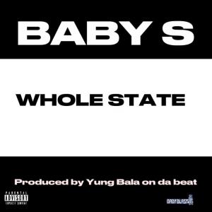 Baby S的專輯Whole State (Explicit)