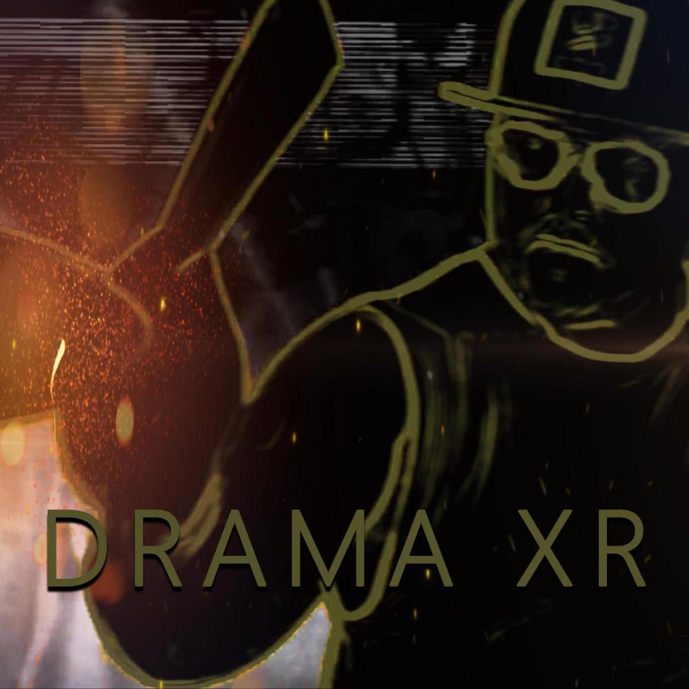 DRAMA XR