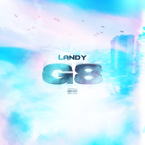 อัลบัม G8 (Explicit) ศิลปิน Landy