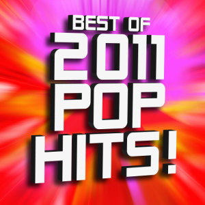 Best of 2011 Dance Hits! 