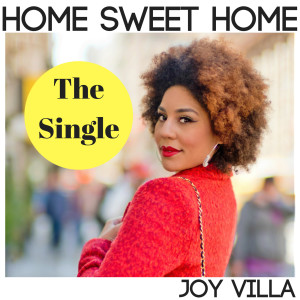 收聽Joy Villa的Home Sweet Home歌詞歌曲