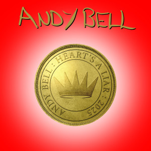 Andy Bell的專輯Heart's A Liar