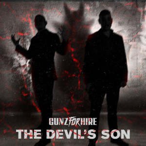 ดาวน์โหลดและฟังเพลง The Devil's Son พร้อมเนื้อเพลงจาก Gunz For Hire