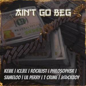 收聽Kevie的Ain't Go Beg歌詞歌曲