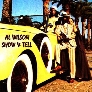 ดาวน์โหลดและฟังเพลง Show And Tell พร้อมเนื้อเพลงจาก Al Wilson