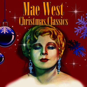 ดาวน์โหลดและฟังเพลง Santa Baby พร้อมเนื้อเพลงจาก Mae West