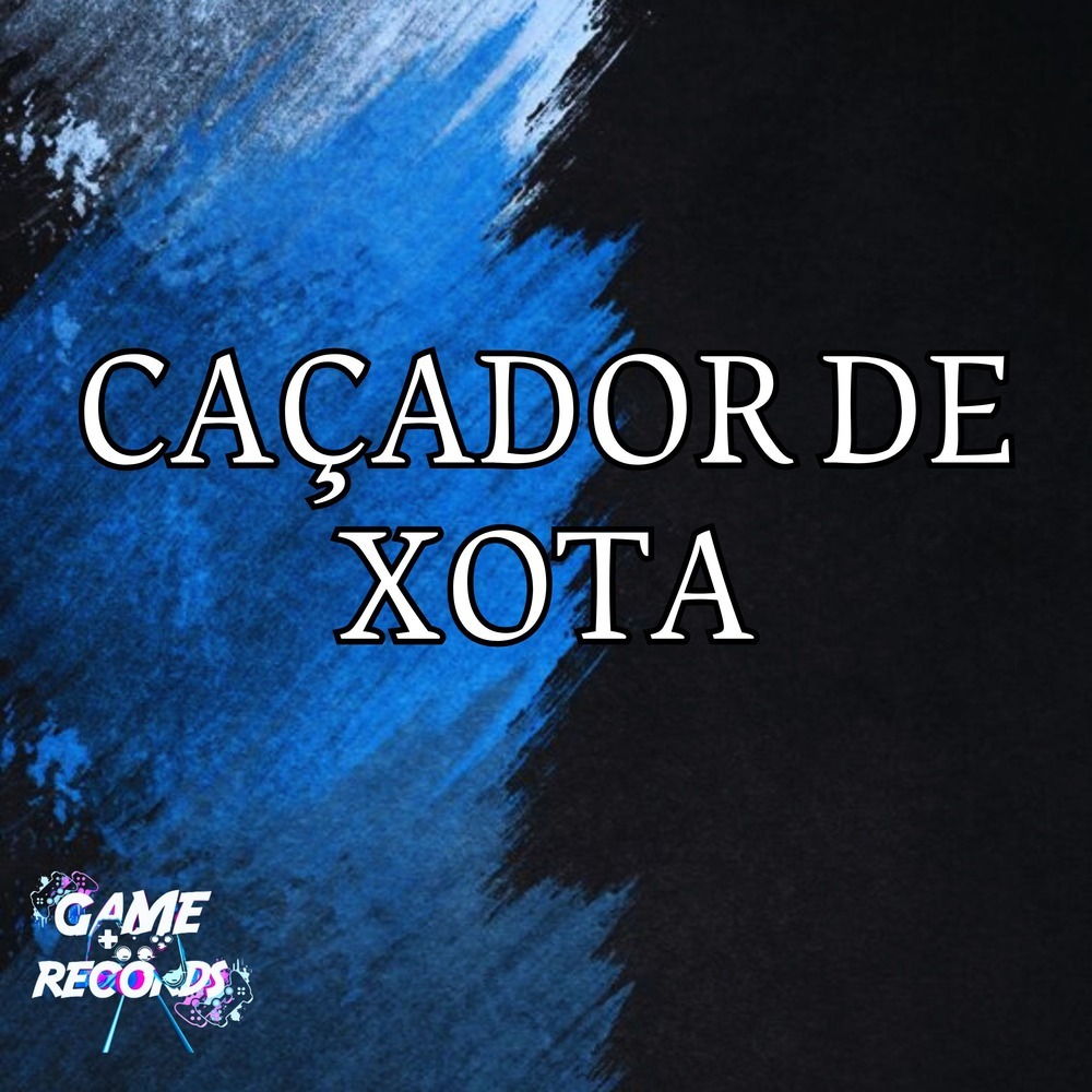 Caçador de Xota (Explicit)