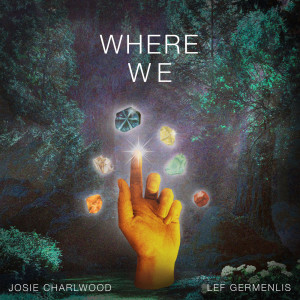 Listen to Where We song with lyrics from Josie Charlwood