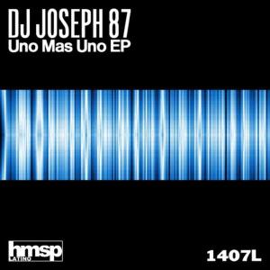 收聽DJ Joseph 87的Uno Mas Uno歌詞歌曲