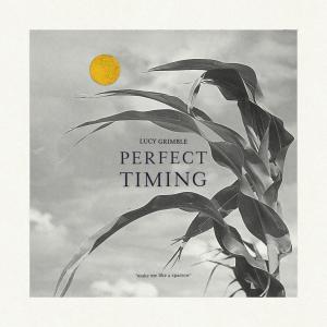 Album Perfect Timing oleh Lucy Grimble
