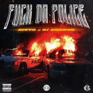 DJ.Silence的專輯FUCK DA POLICE (Explicit)