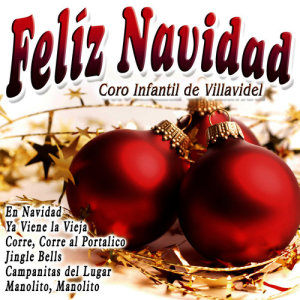 ดาวน์โหลดและฟังเพลง Feliz Navidad พร้อมเนื้อเพลงจาก Coro Infantil de Villavidel