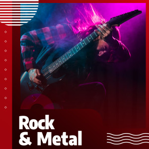 Various的專輯Rock & Metal (Explicit)