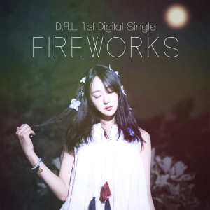 Listen to (Official) DAL - Fireworks song with lyrics from 달