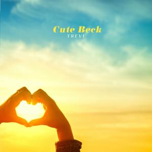 Trevi的专辑Cute Beck
