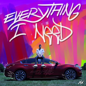 ดาวน์โหลดและฟังเพลง Everything I Need พร้อมเนื้อเพลงจาก Eight08Nate