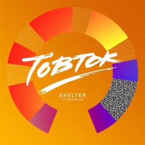 ดาวน์โหลดและฟังเพลง Shelter (feat. Alex Mills) (Radio Edit) พร้อมเนื้อเพลงจาก Tobtok