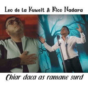 Album Chiar daca as ramane surd from Leo de la Kuweit