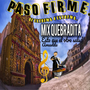 收聽Paso Firme的Esto Que el Otro Salud / Amanda (Cover)歌詞歌曲
