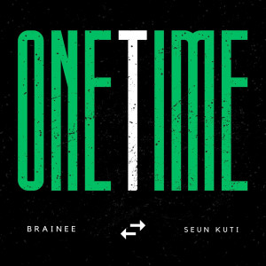 收聽Brainee的One Time歌詞歌曲