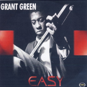 ดาวน์โหลดและฟังเพลง Easy พร้อมเนื้อเพลงจาก Green, Grant