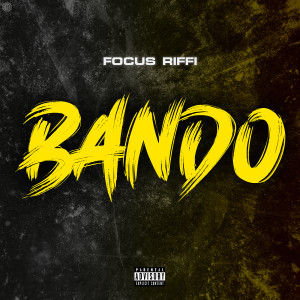 Album Bando (Explicit) from FOCUS