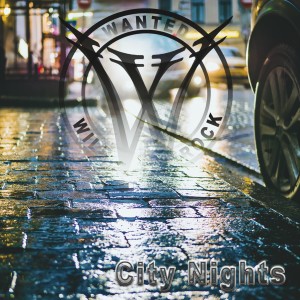 收聽Wanted的City Nights (其他)歌詞歌曲
