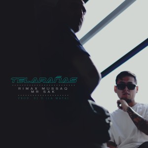 ดาวน์โหลดและฟังเพลง Telarañas (Explicit) พร้อมเนื้อเพลงจาก Rimax Mussaq