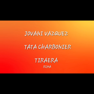 Jovani Vazquez的專輯Tata Charbonier (Explicit)