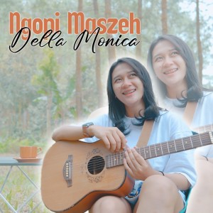 Dengarkan Ngopi Maszeh lagu dari Della Monica dengan lirik