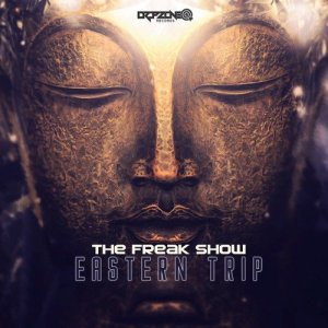 收聽The Freak Show的Eastern Trip歌詞歌曲